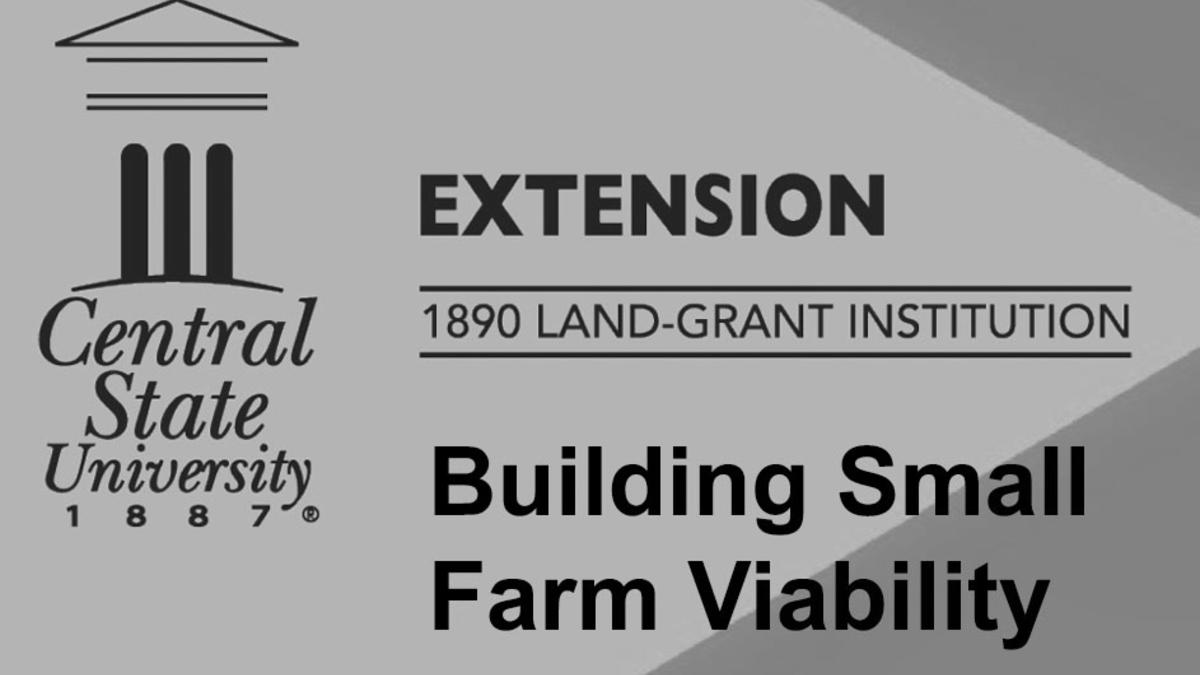 Central State University Extension Building Small Farm Viability