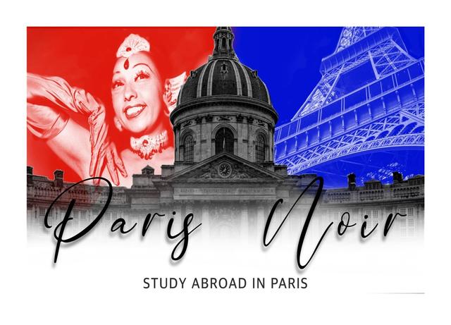 Collage image with Josephine Baker, Eiffel Tower, and Pantheon Monument with script that reads Paris Noir Study Abroad in Paris